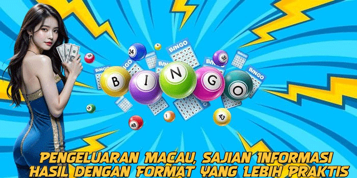 Pengeluaran Macau, Sajian Informasi Hasil dengan Format yang Lebih Praktis